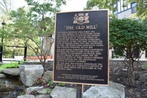 Plaque next to Old Mill Restaurant tells you something about local history as it relates to Old Mill Toronto. Click on the image, in the event you wish to read the plaque. Jaan Pill photo